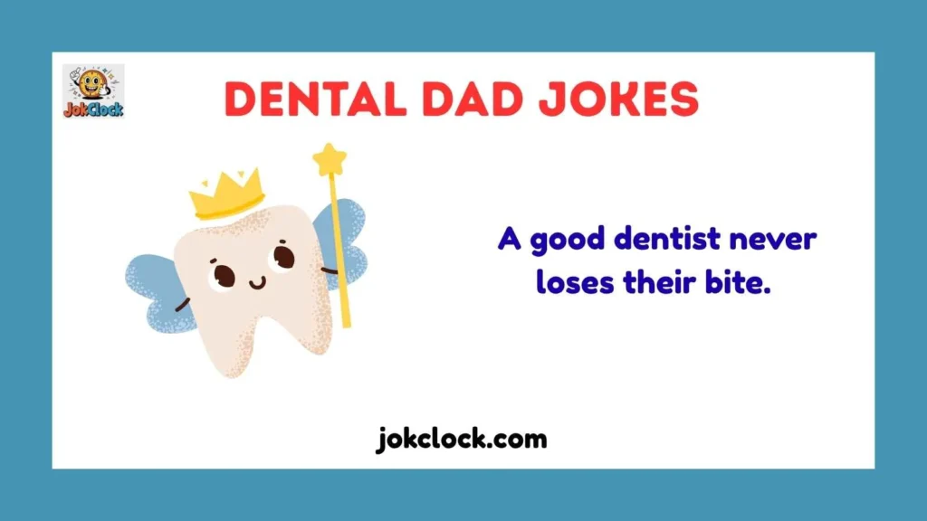 Dental Dad Jokes One Liners