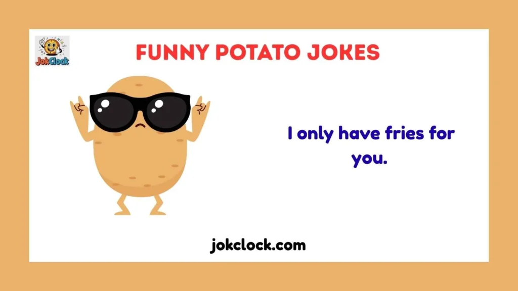 Flirty Potato Puns