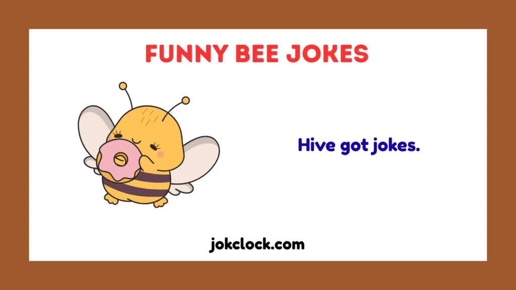 Funny Bee Jokes
