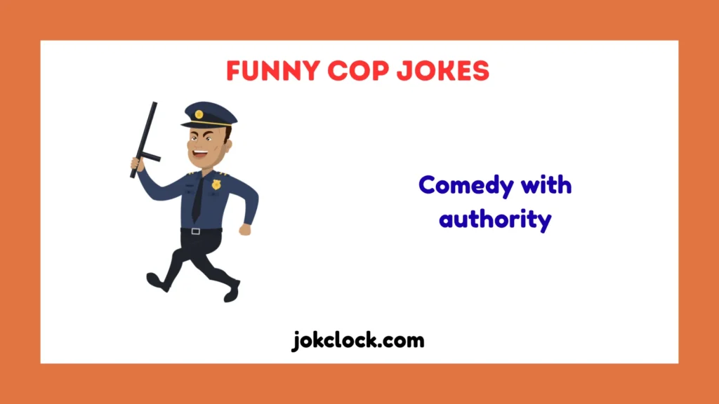 Funny Cop Jokes