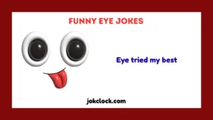 Funny Eye Jokes