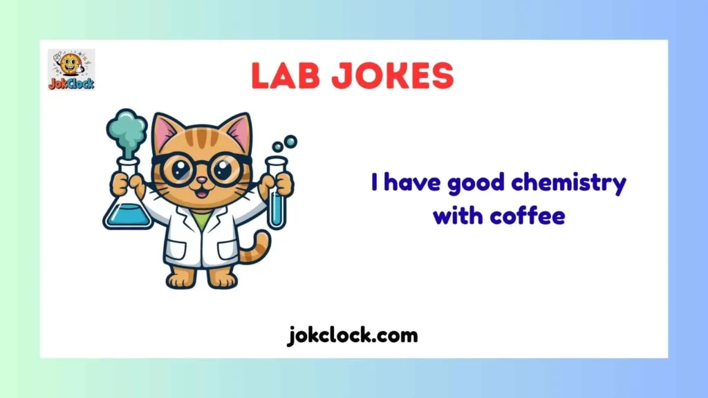 Hilarious Lab Puns & Captions