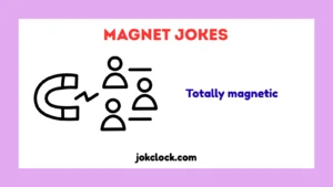 Magnet Jokes