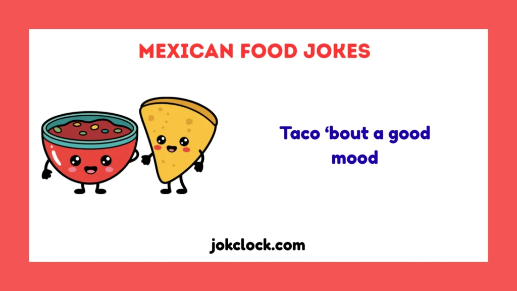 Mexican Food Jokes