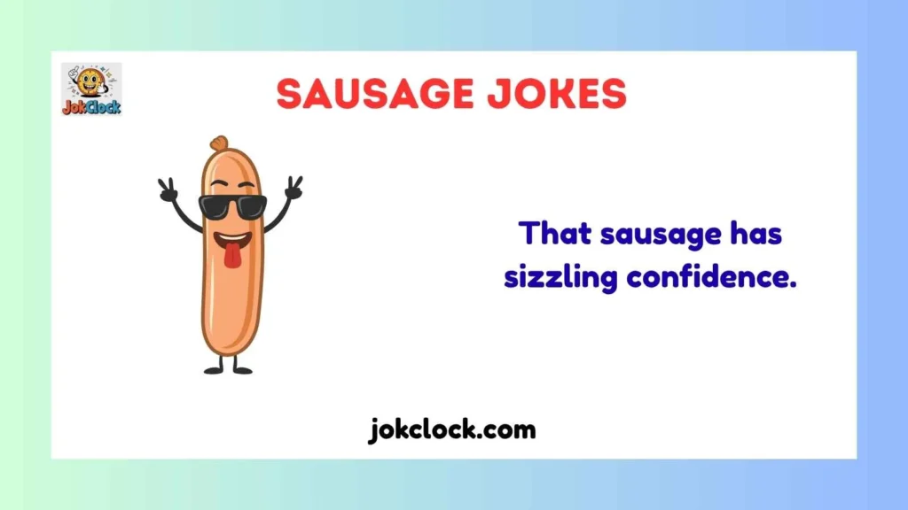 Sausage Jokes One Liners