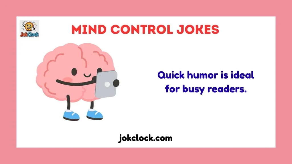 Short Mind Control Jokes