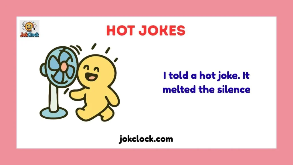 Snappy Hot Jokes One-Liner Jokes