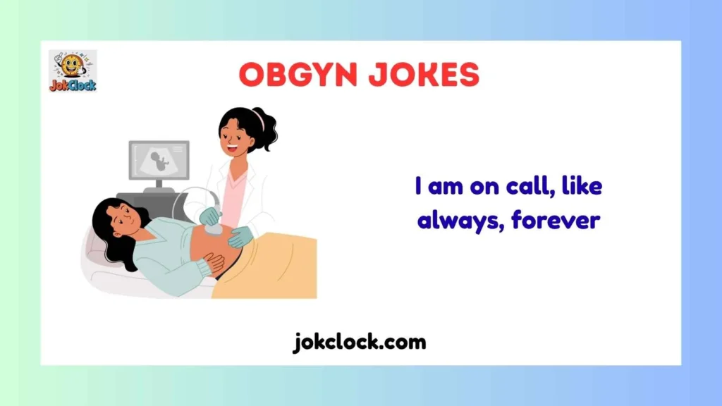 Snappy OBGYN One-Liner Jokes