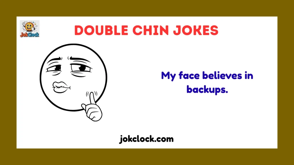 double chin jokes
