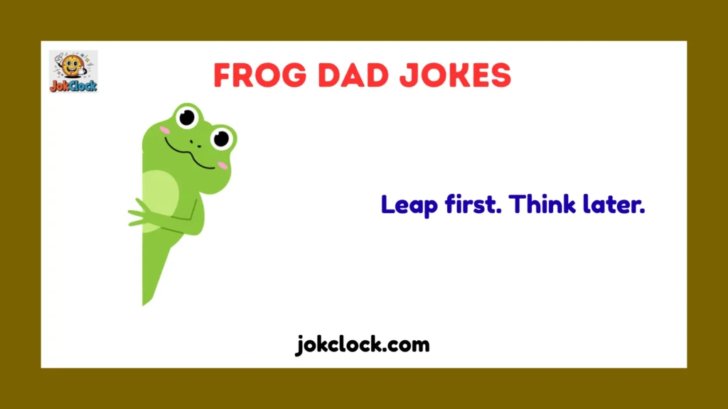 frog dad jokes