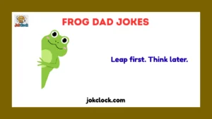 frog dad jokes