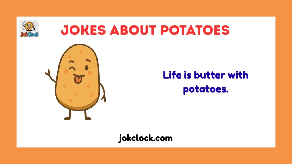jokes about potatoes