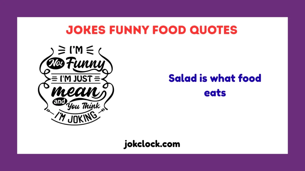 Jokes Funny Food Quotes