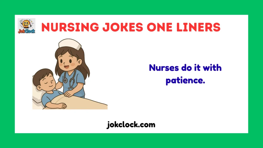 Nursing Jokes One Liners