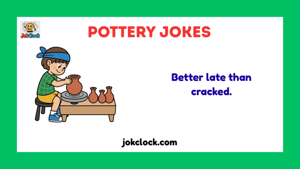 pottery jokes