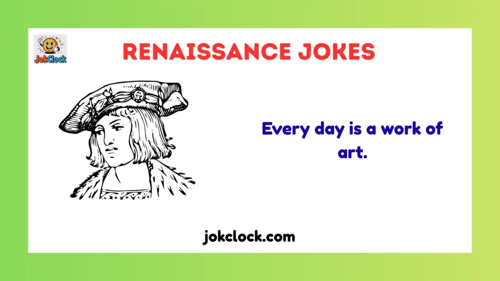 renaissance jokes