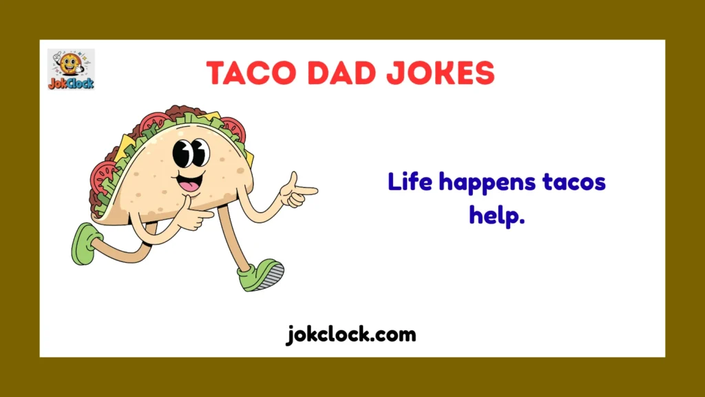 taco dad jokes