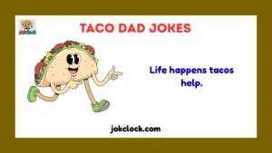 taco dad jokes